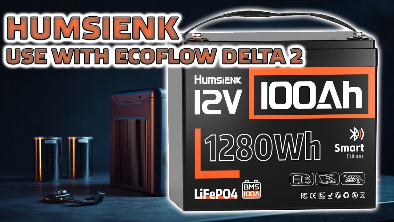 LiFePO4 12V 100Ah Humsienk battery, review and test, increasing the capacity of Ecoflow Delta 2