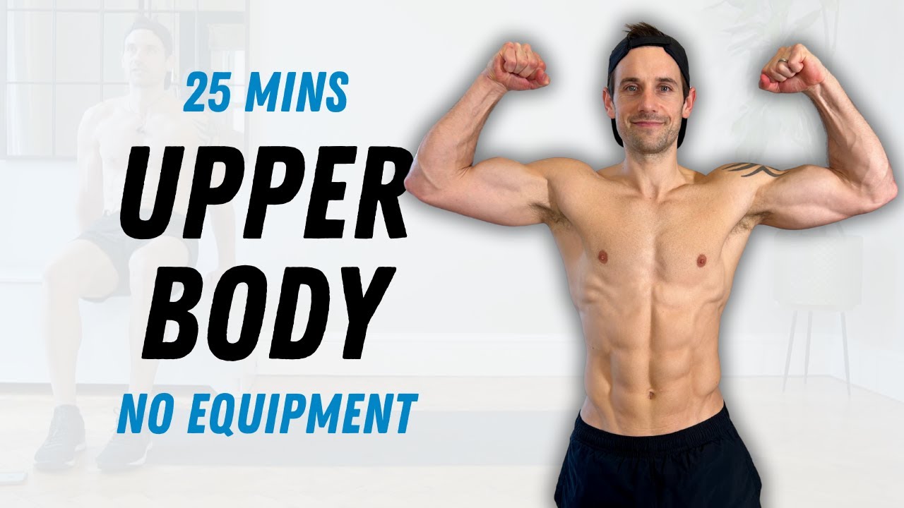 25 Min UPPER BODY Workout with No Equipment