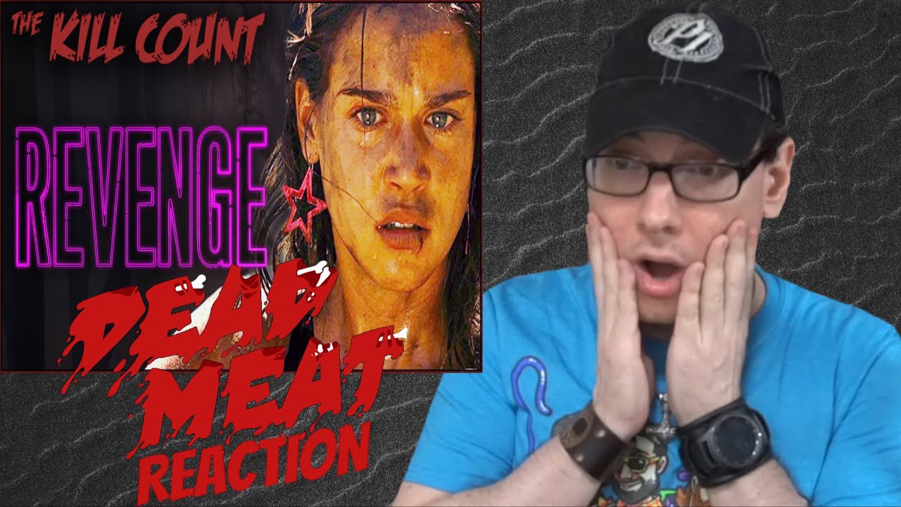 Revenge (2017) KILL COUNT REACTION