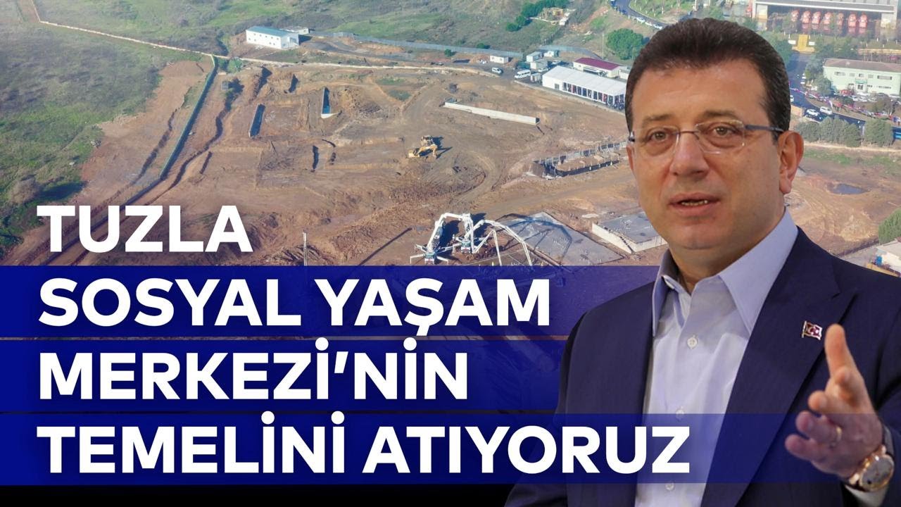TUZLA SOSYAL YAŞAM MERKEZI’NIN TEMELİNİ ATIYORUZ
