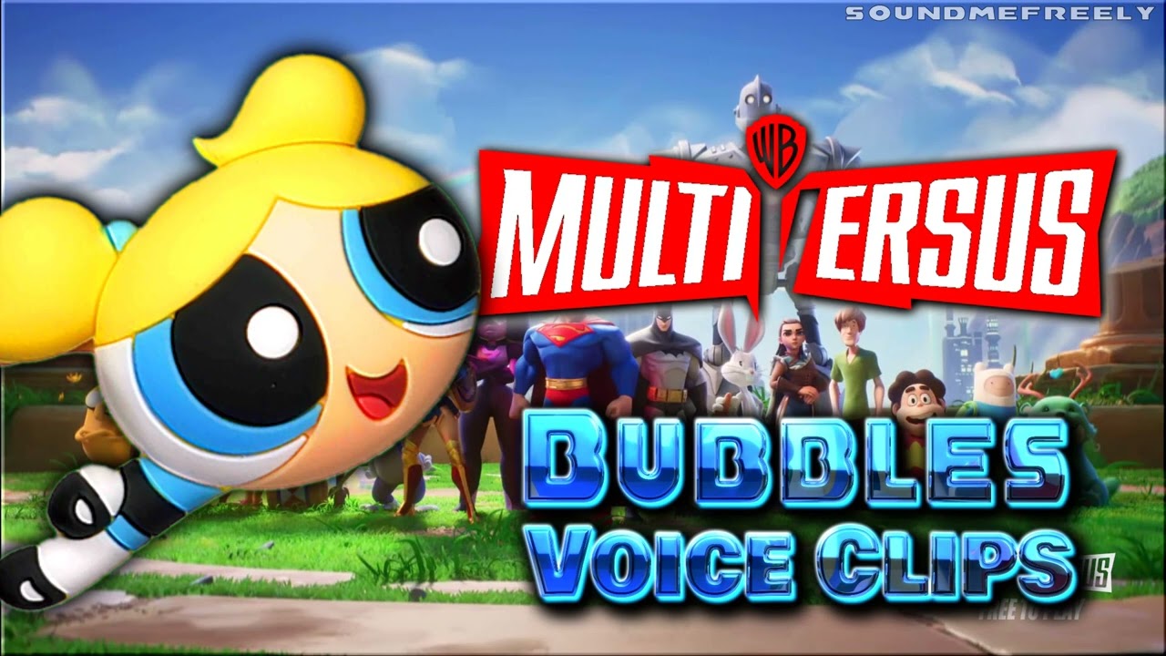 All Bubbles Powerpuff Girls Voice Clips • MULTIVERSUS • All Voice Lines • Warner Bros • Funny • 2022