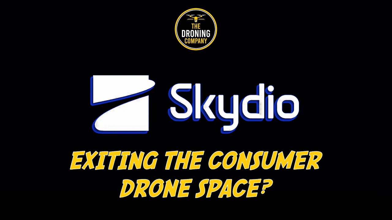 Skydio Announces Exit from Consumer Drone Space | The Droning Company