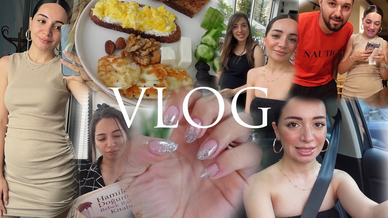 VLOG | HAMİLELİK DÖNEMİNDE NASIL BESLENİYORUM | GÜNLÜK HAFİF MAKYAJIM | KALICI OJE YAPTIRDIM
