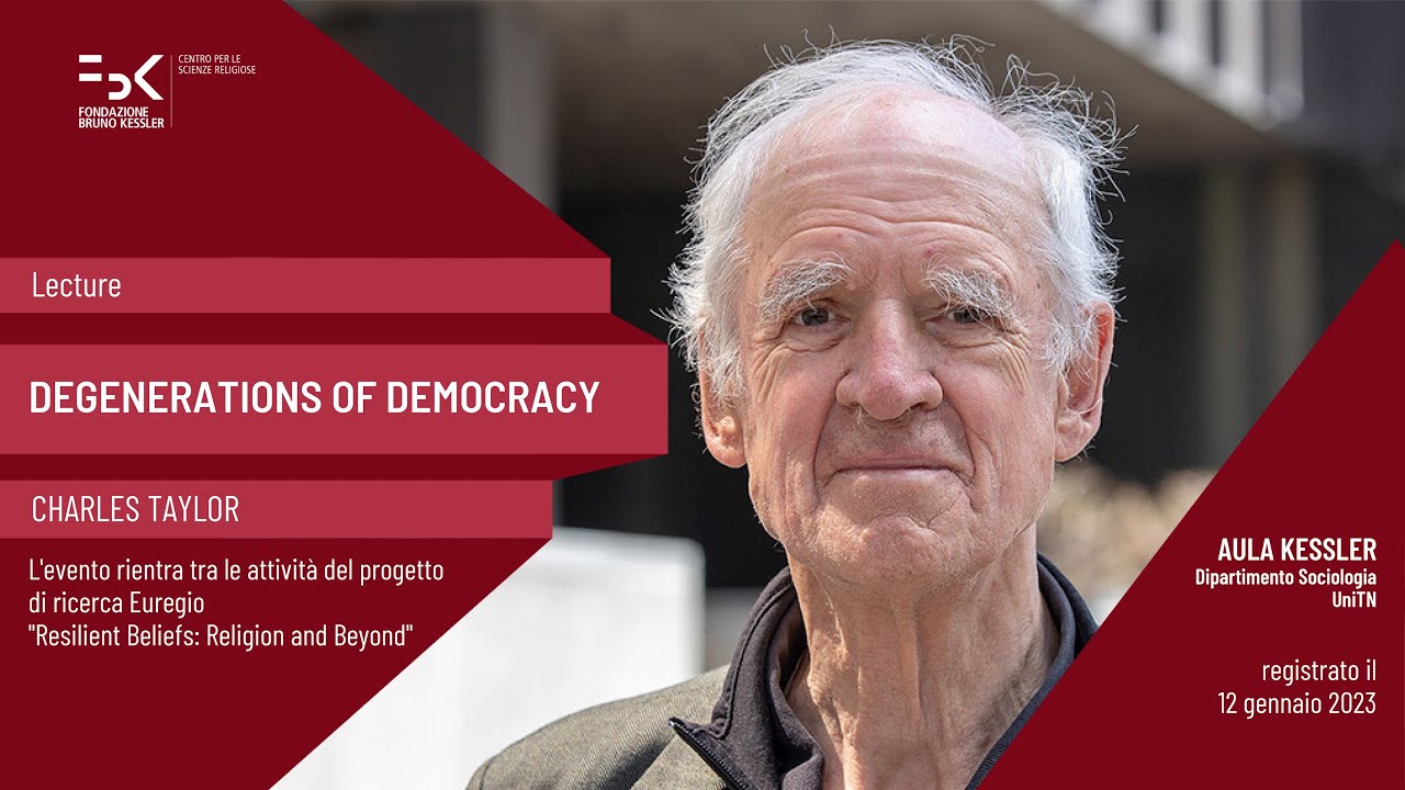 Lecture by Charles Taylor: Degenerations of Democracy | 12/01/2023