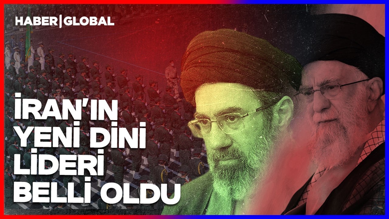 İran'ın Yeni Dini Lideri Belli Oldu! Yeni Lider Mücteba Hamaney Oldu