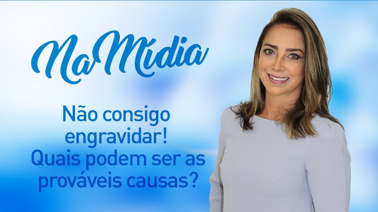 A gravidez não vem! Quais são as possíveis causas?