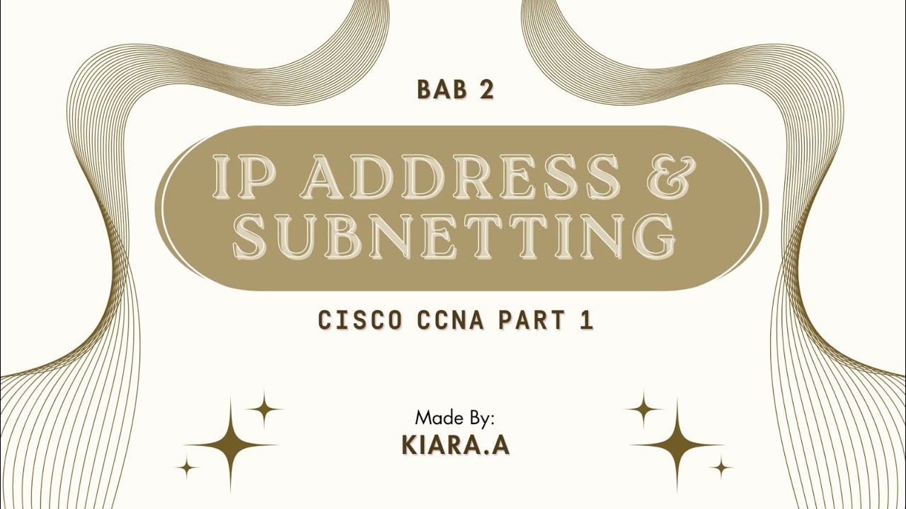 BAB 2 IP ADDRESS & SUBNETTING || CISCO CCNA PART 1