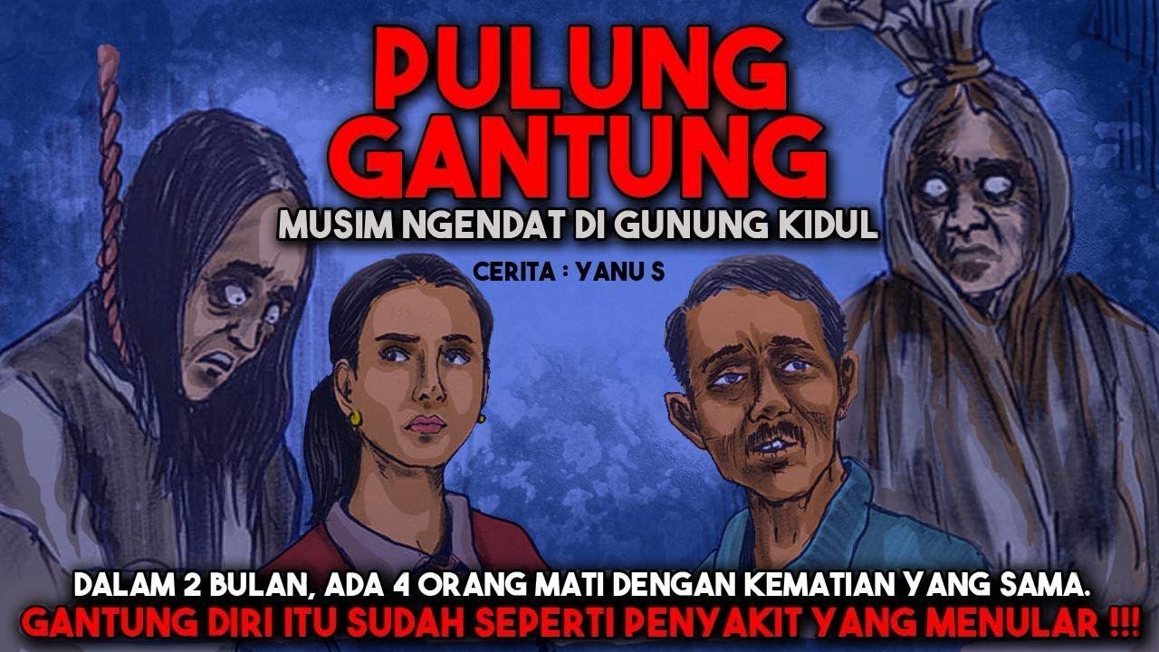 MUSIM NGENDAT DI GUNUNG KIDUL..GANTUNG DIRI ITU SUDAH SEPERTI PENYAKIT YANG MENULAR - PULUNG GANTUNG