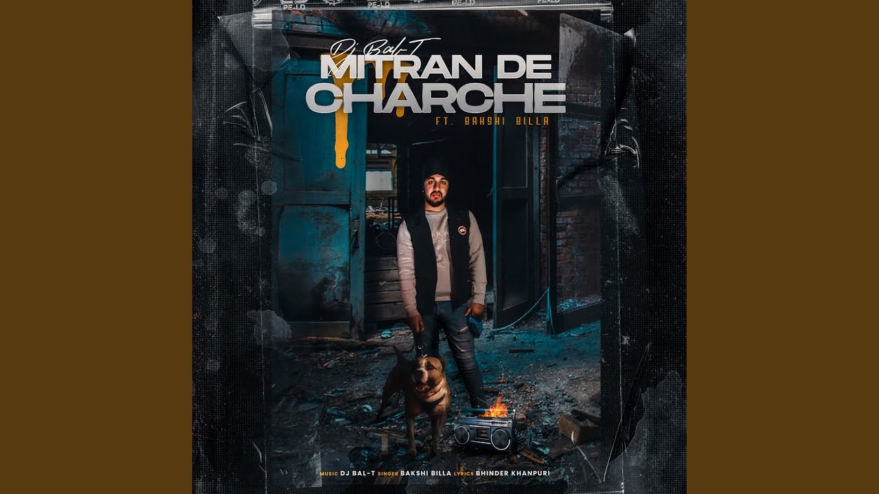 Mitran De Charche (feat. Bakshi Billa)