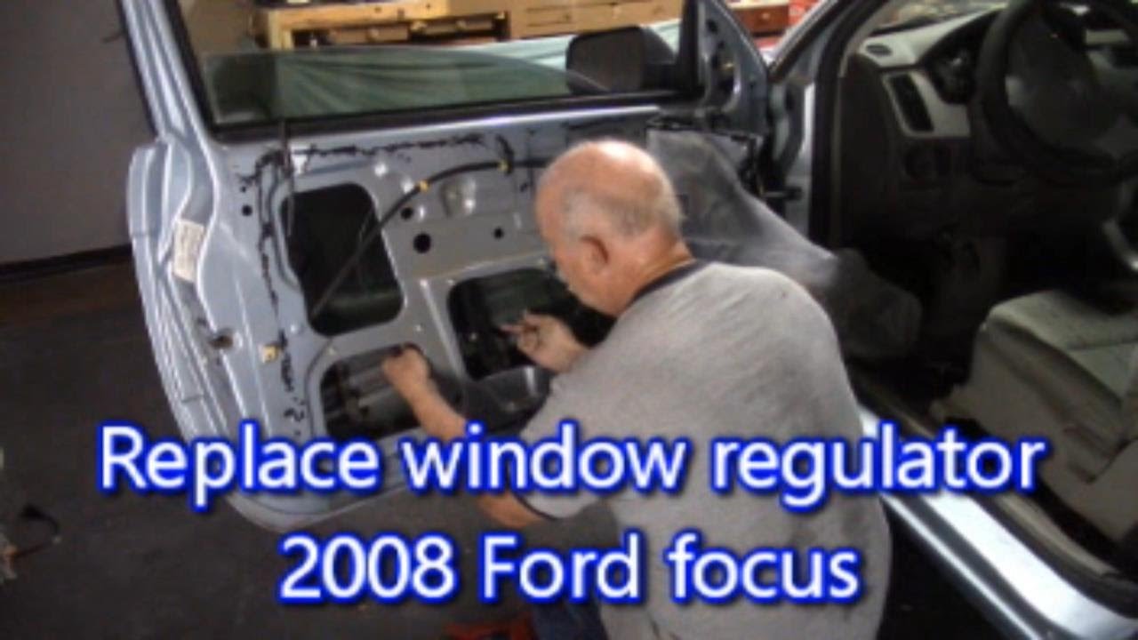 how to replace window regulator on 2008 Ford Focus