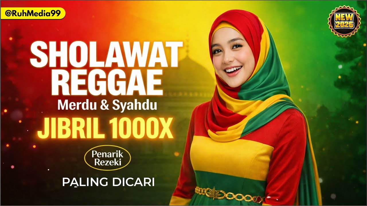 SHOLAWAT REGGAE PALING MENYENTUH | Tibbil Qulub SHOLAWAT JIBRIL 1000X PENARIK REZEKI