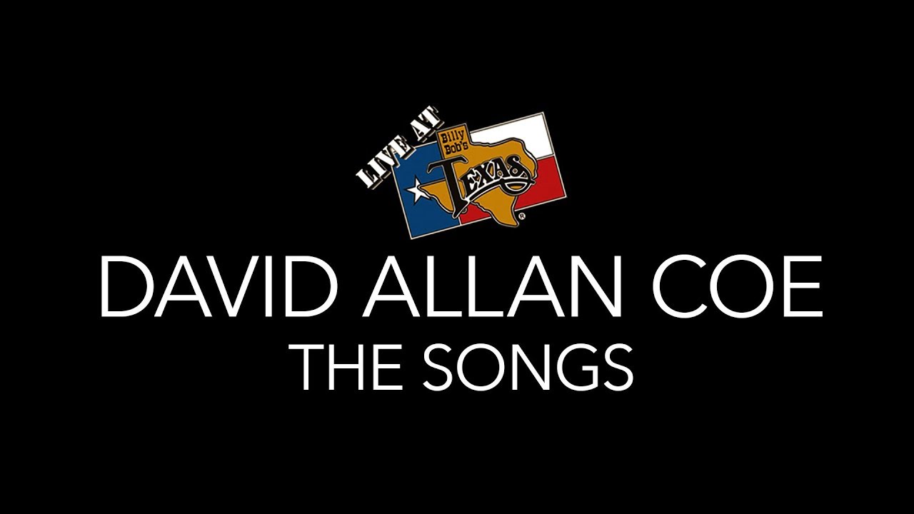 David Allan Coe - The Songs [A Live at Billy Bob's Texas Short]