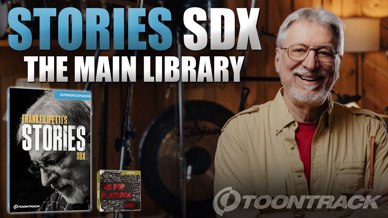 Основная библиотека Stories SDX от Toontrack | Superior Drummer SDX | Пакет ударных инструментов ...