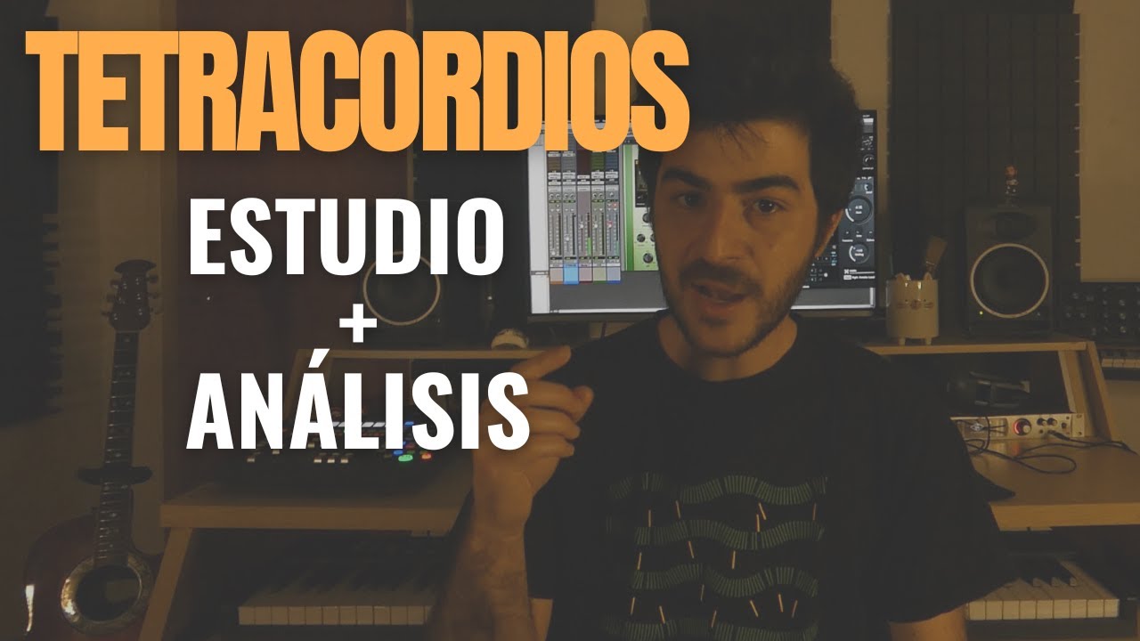 Tetracordios (Estudio + Análisis)