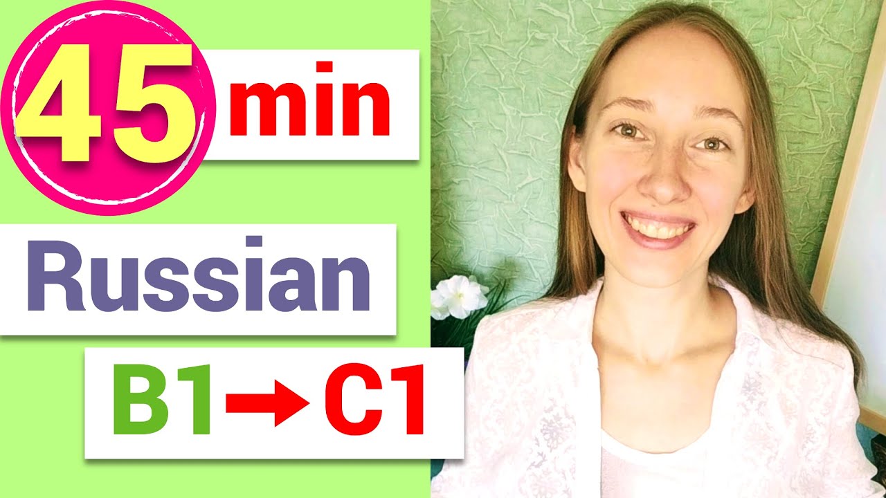 Learn Russian vocabulary from B1 to C1 with examples