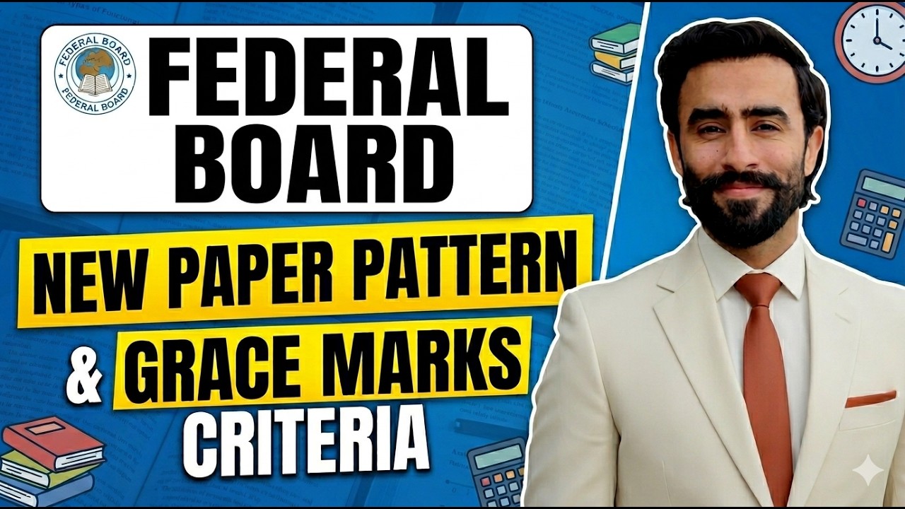 Federal Board New Paper Pattern & Grace Marks Criteria 2026 | Important Update