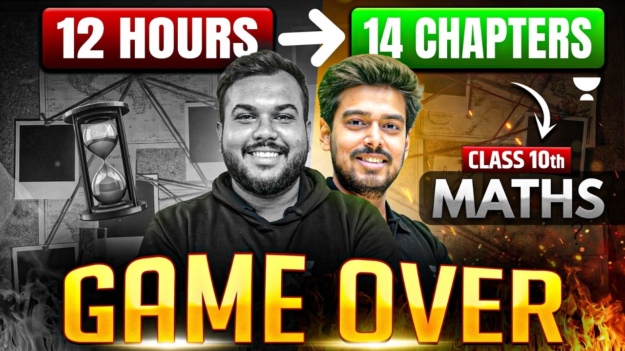 12 Hours 🔥 14 Chapters | Class 10 Maths Full Syllabus Marathon | Boards 2026