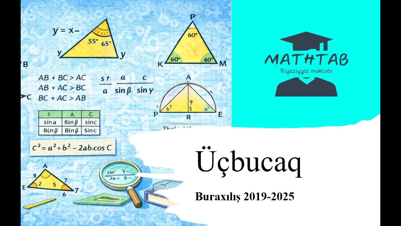 Üçbucaq— 2019-2025 Buraxılış İmtahanı Sualları