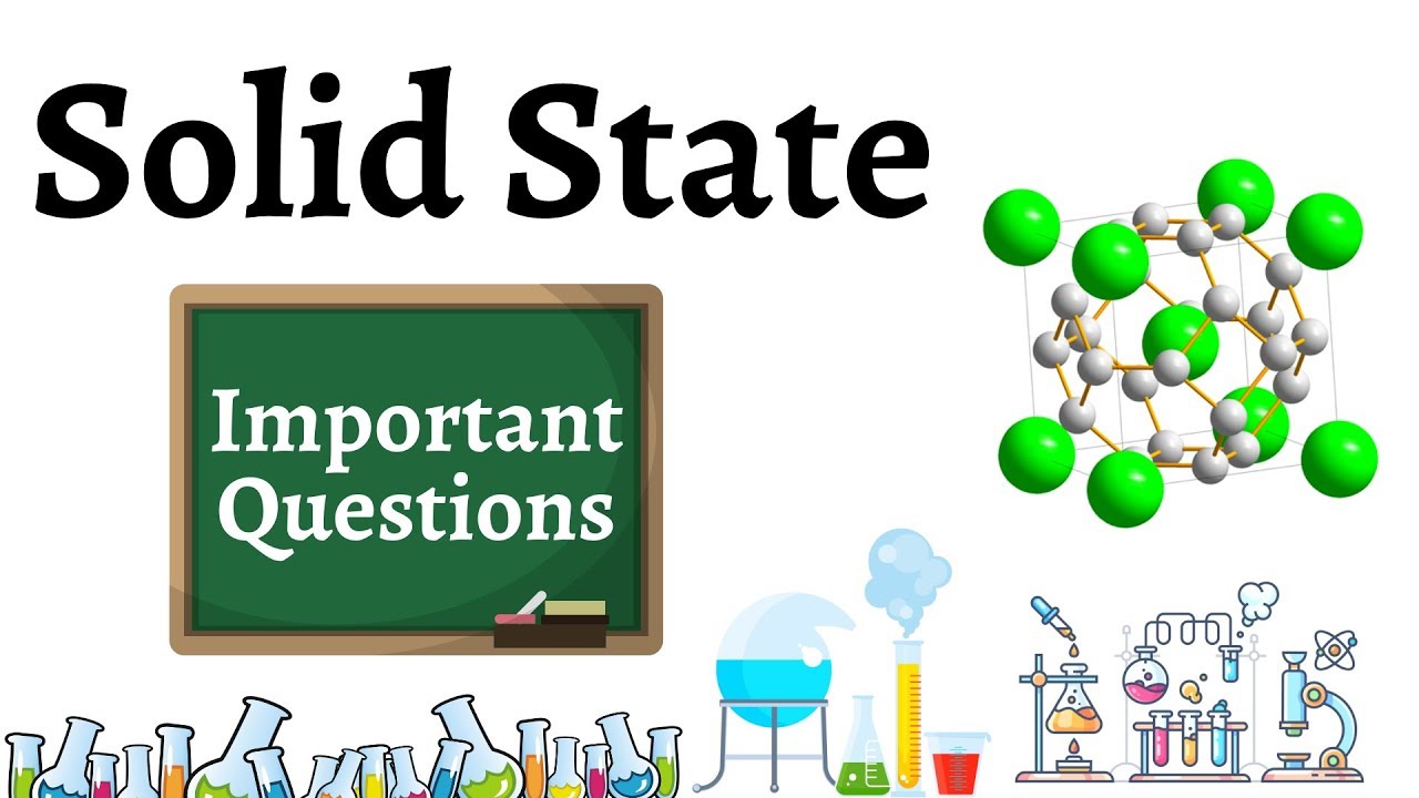12th Class - NEET Chemistry - Solid State - Important Questions - NEET 2020 2021