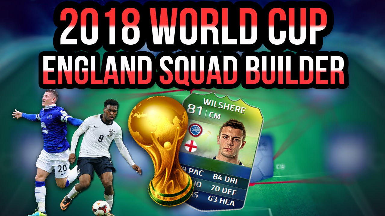 2018 WORLD CUP ENGLAND SQUAD BUILDER PREDICTION | FIFA 14 ULTIMATE TEAM