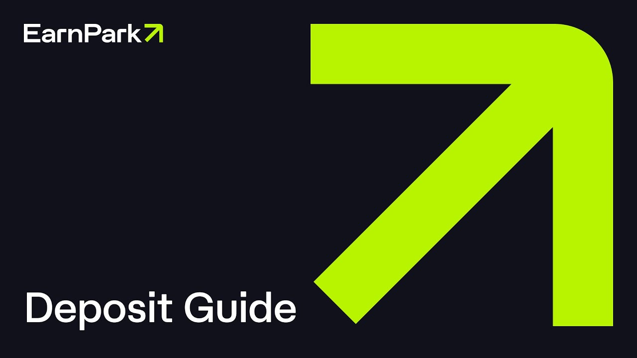 How to Deposit on EarnPark: A Step-by-Step Guide