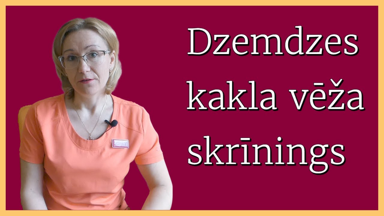 Dzemdes kakla vēža skrīnings (ginekologs Aiga Rotberga)