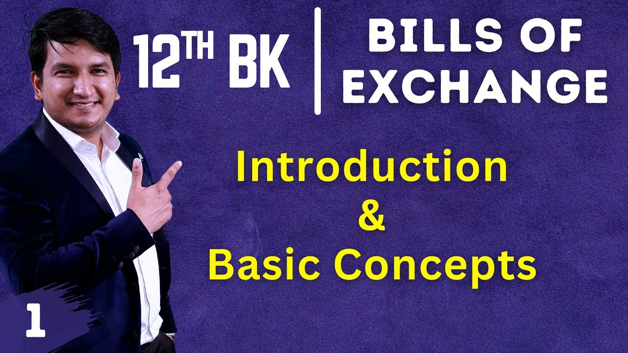 Bills Of Exchange | Introduction | Business में Bills of Exchange का क्या काम ? I 12th Commerce