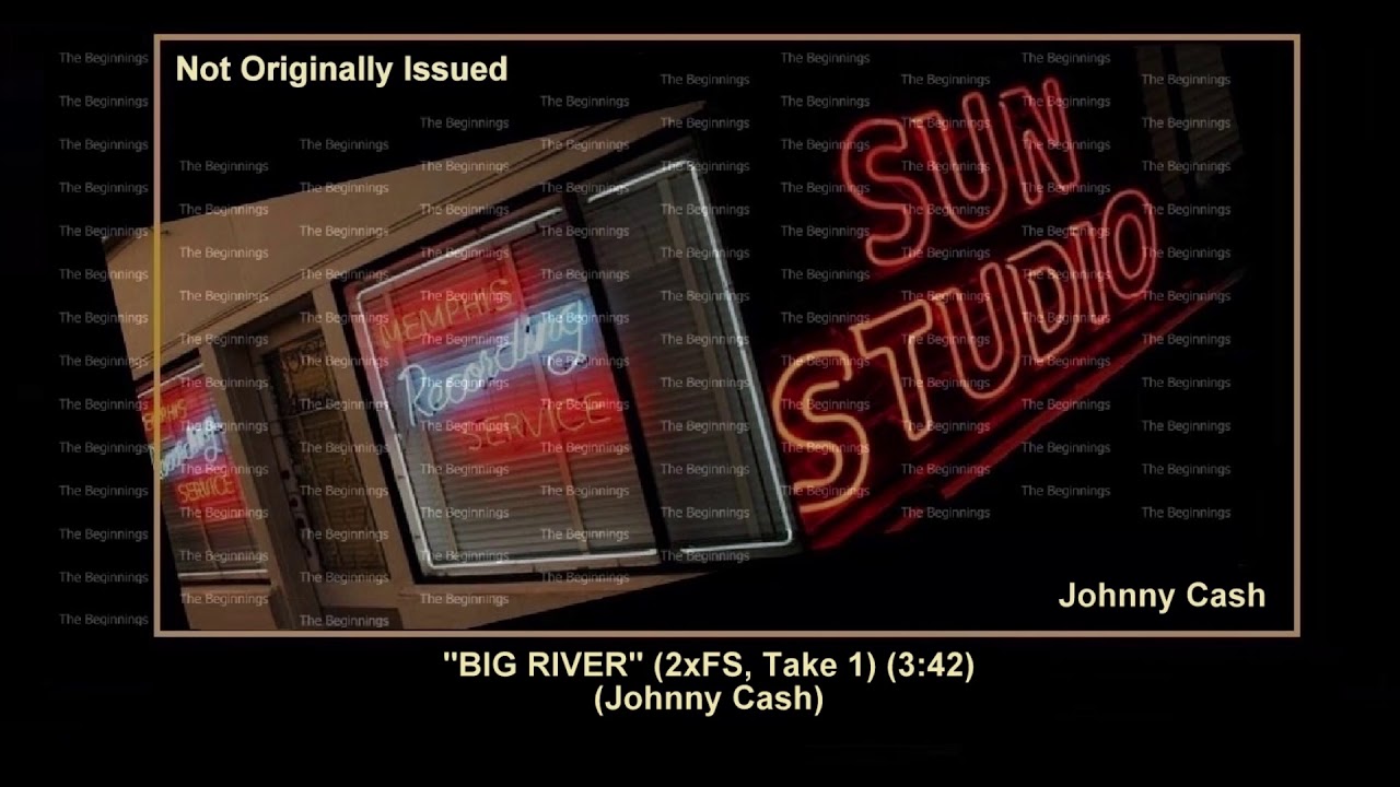 (1957) Sun ''Big River'' (2xFS, Take 1) Johnny Cash