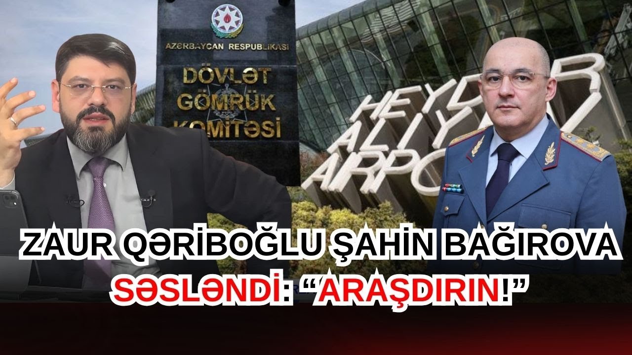Zaur Qəriboğlu DGK sədri Şahin Bağırova səsləndi: 