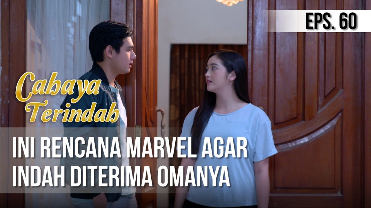 CAHAYA TERINDAH - Ini Rencana Marvel Agar Indah Diterima Omanya [17 Juli 2019]