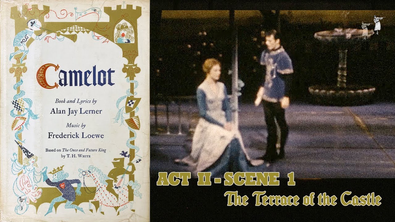 Camelot, Act 2 Scene 1 (