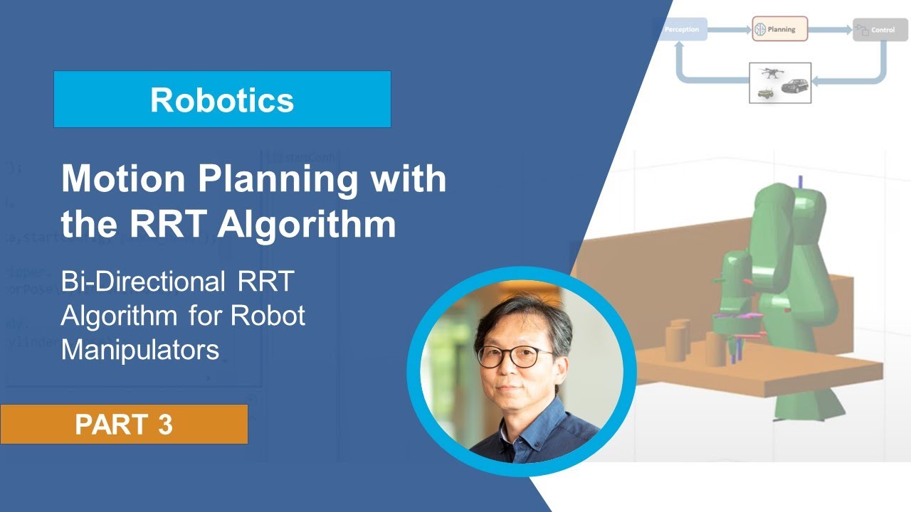 Bi-Directional RRT Algorithm for Robot Manipulators | Motion Planning with the RRT Algorithm, Part 3