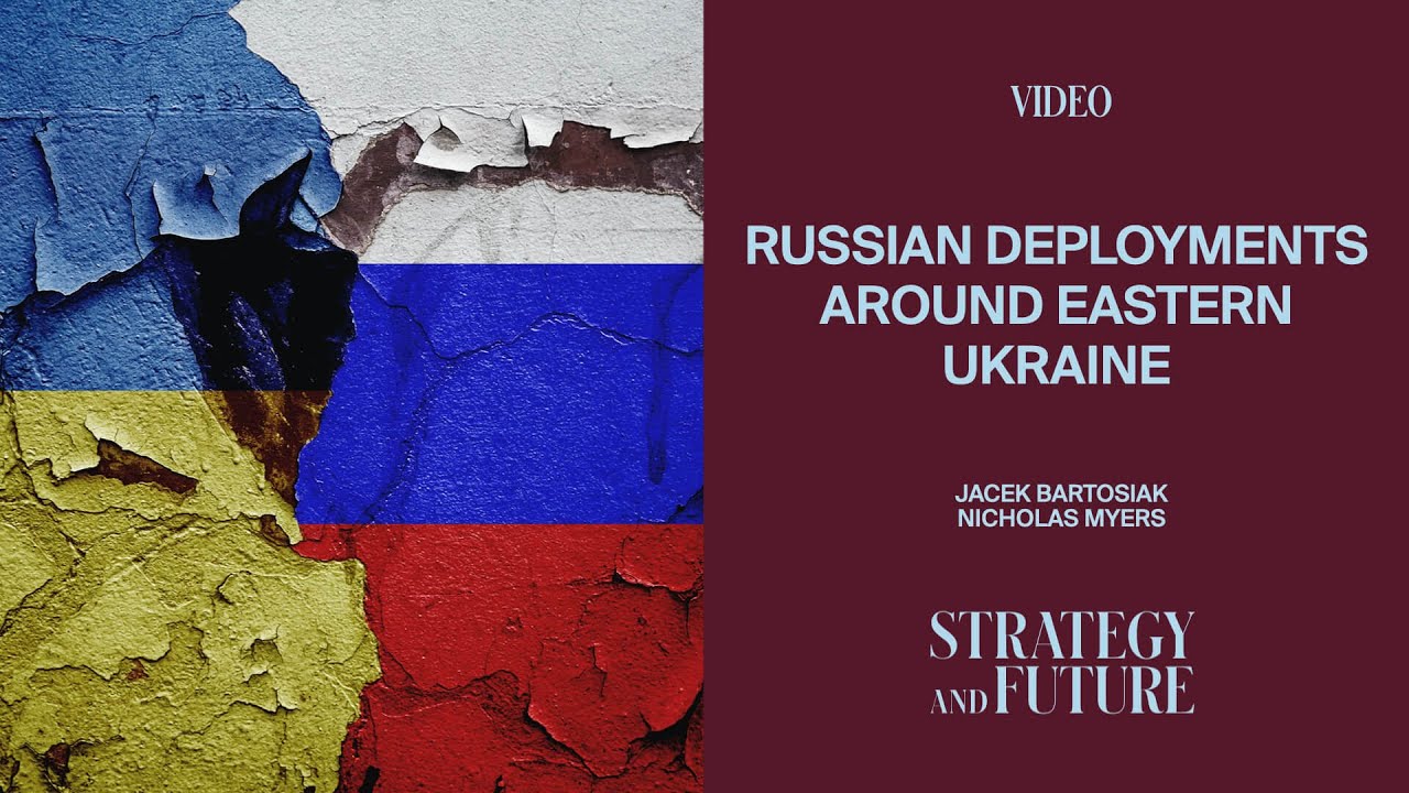 Jacek Bartosiak talks to Nicholas Myers on the Russian deployments around Eastern Ukraine.