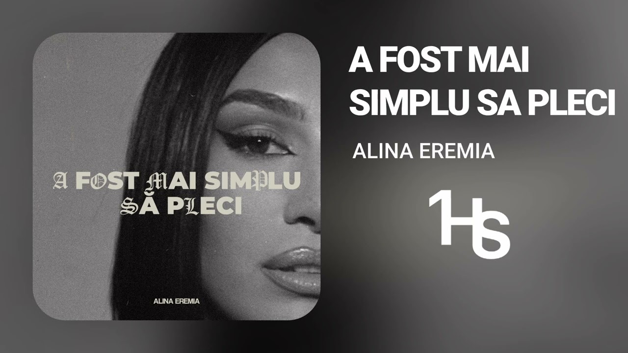 Alina Eremia - A fost mai simplu să pleci | 1 Hour