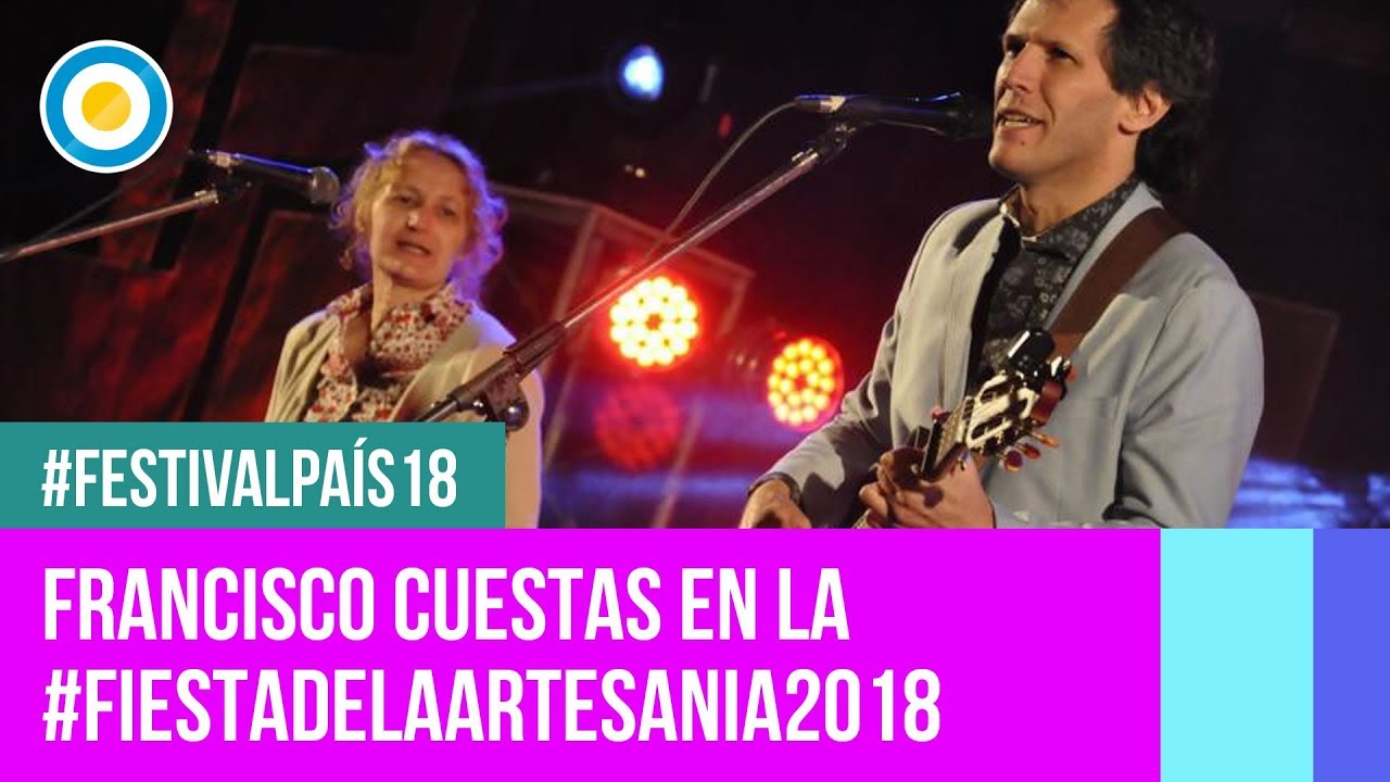 Festival País '18 - Francisco Cuestas en la Fiesta Nacional de la Artesanía de Colón