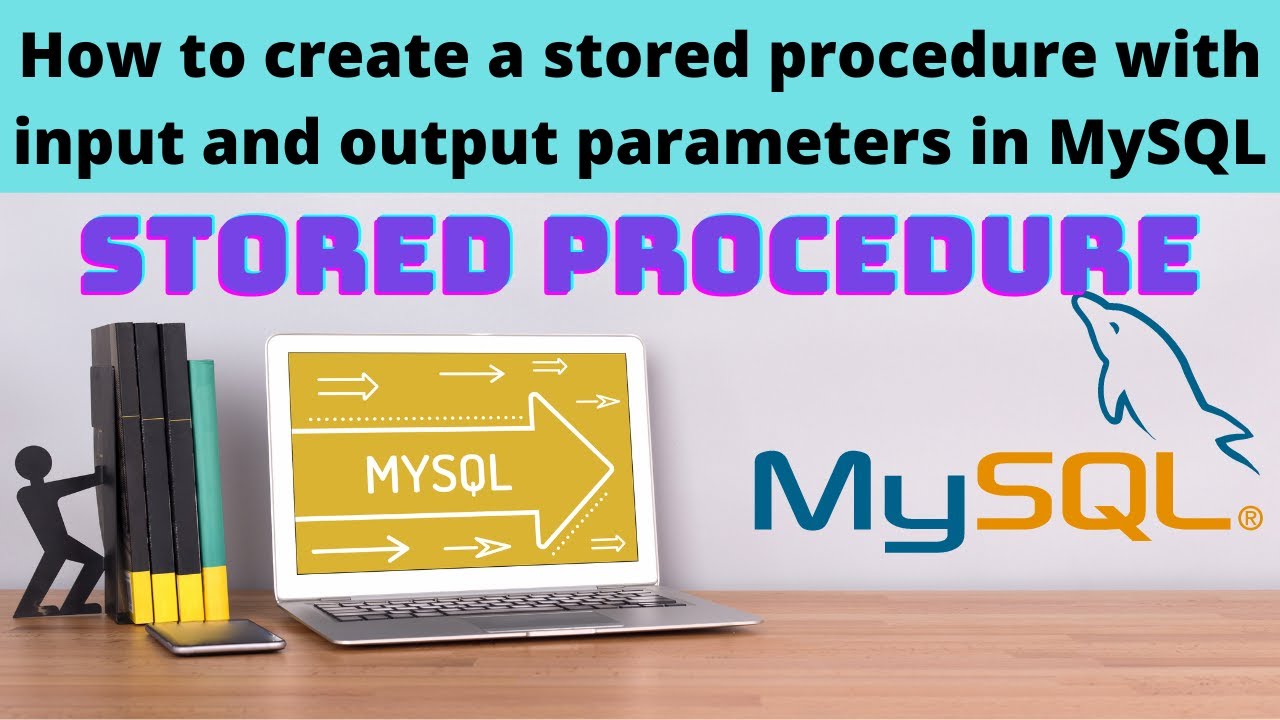 13 Создание хранимой процедуры с входными и выходными параметрами в MySQL