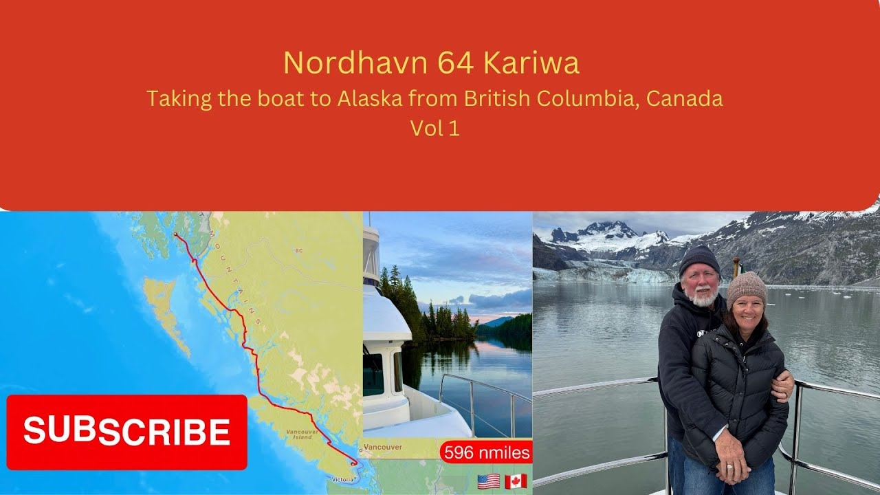 Nordhavn 64 Kariwa British Columbia  to Alaska (1)    HD 1080p