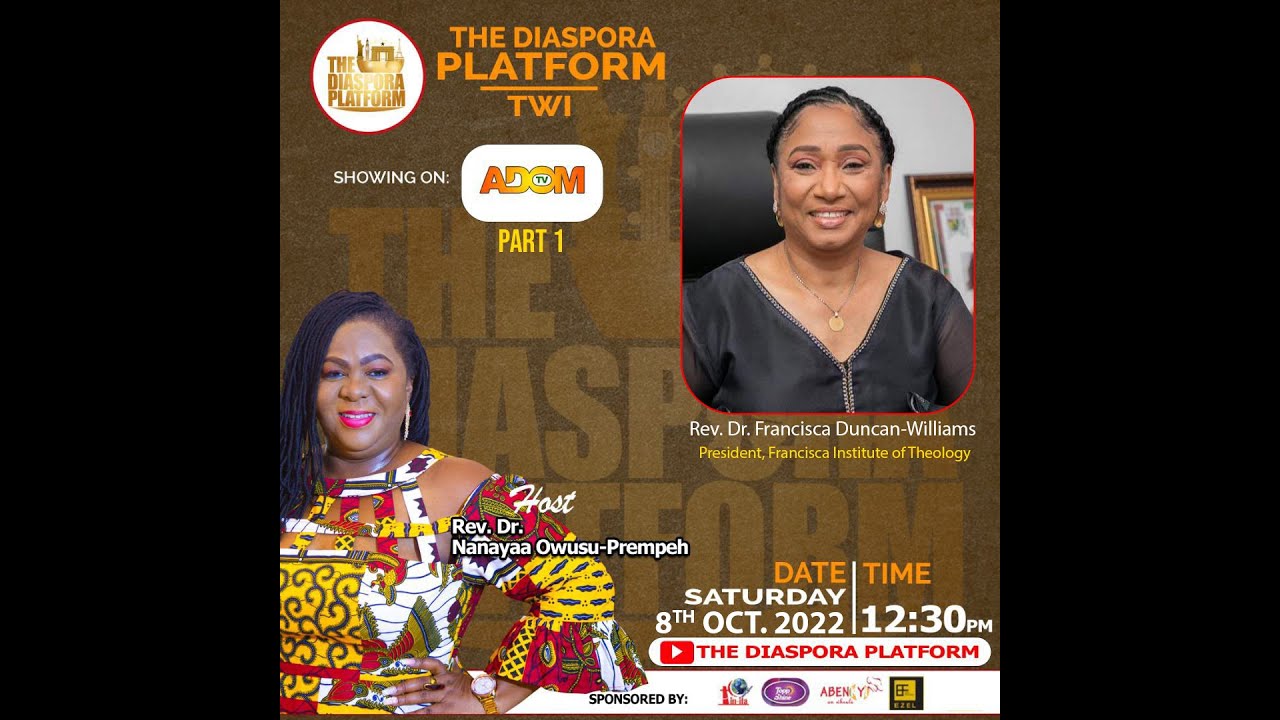 REV  DR, FRANCISCA DUNCAN WILLIAMS ON THE DIASPORA PLATFORM WITH REV  DR  NANAYAA RELOADED PART 1