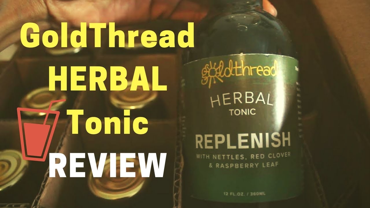 GoldThread Herbal Tonics Review | Selena Thinking Out Loud