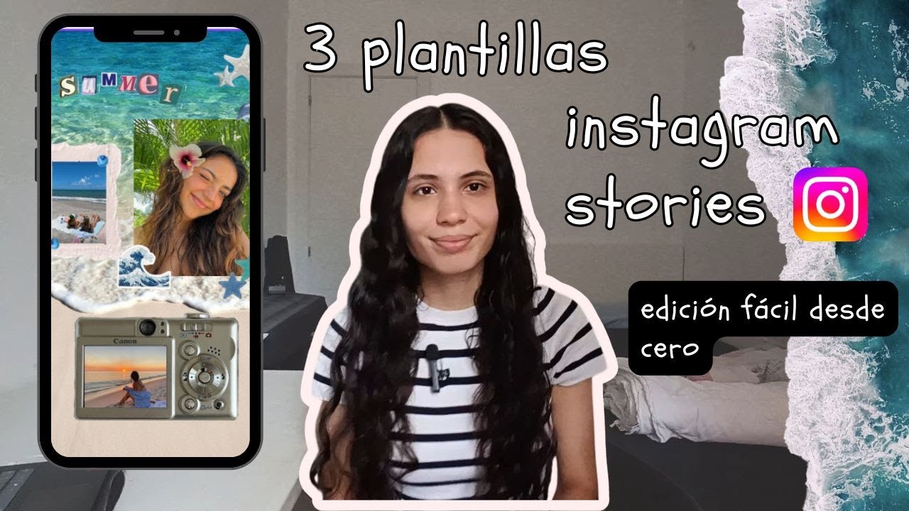Tutorial edición INSTAGRAM STORIES (paso a paso + plantillas)