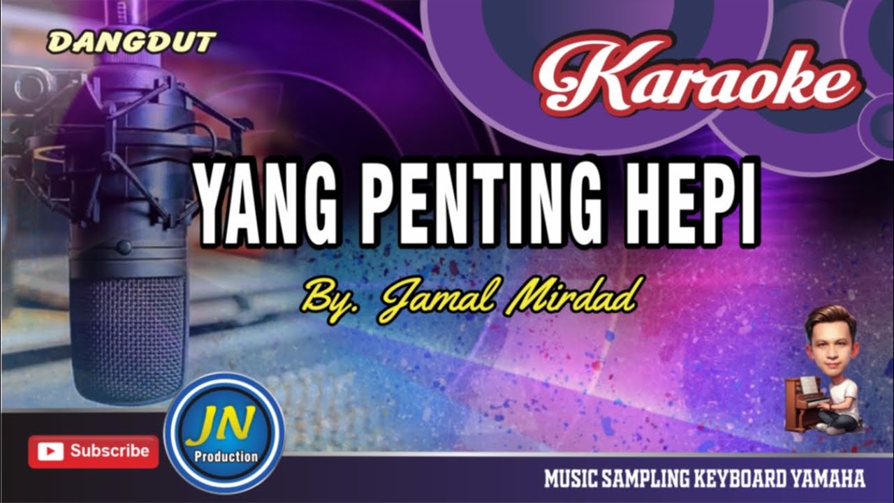 Yang Penting Hepi_Karaoke Music Keyboard_By. Jamal Mirdad