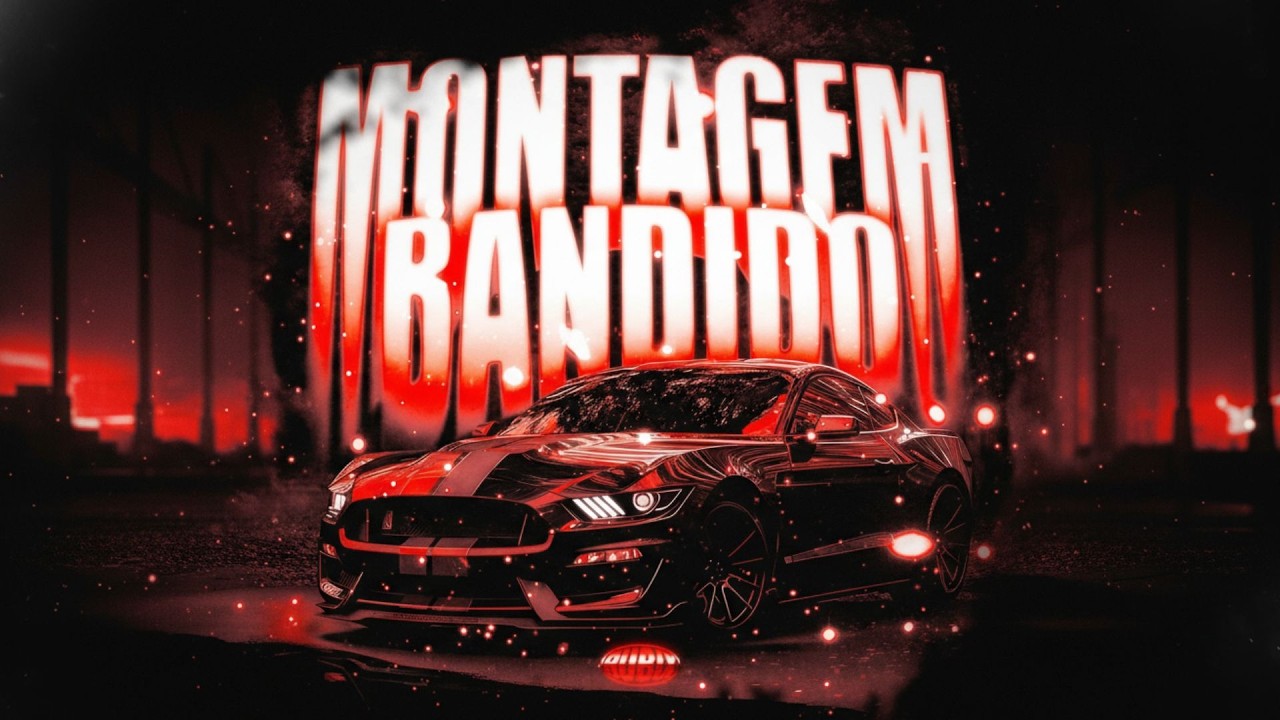 Montagem Bandido (Slowed)