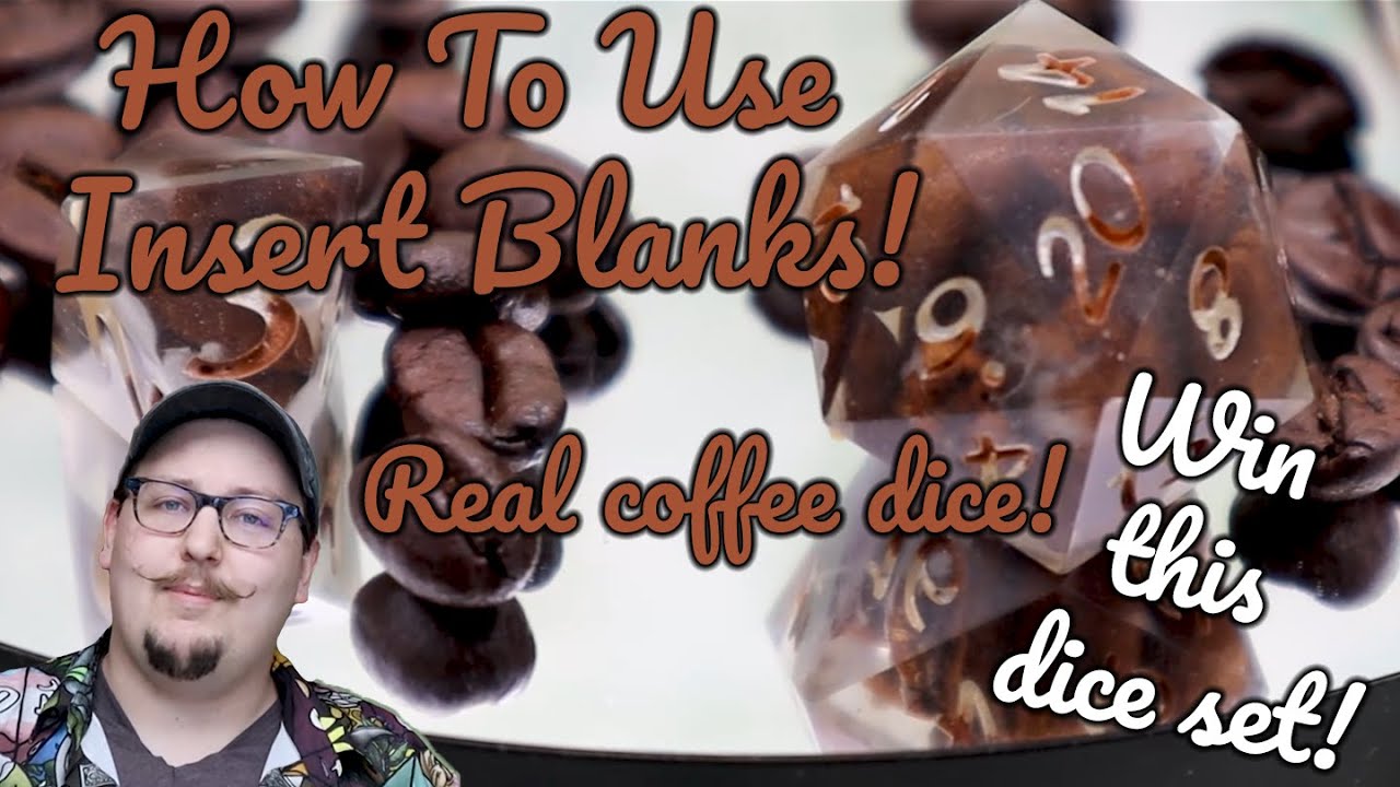 How To: Creating inserts to make REAL Coffee Dice
