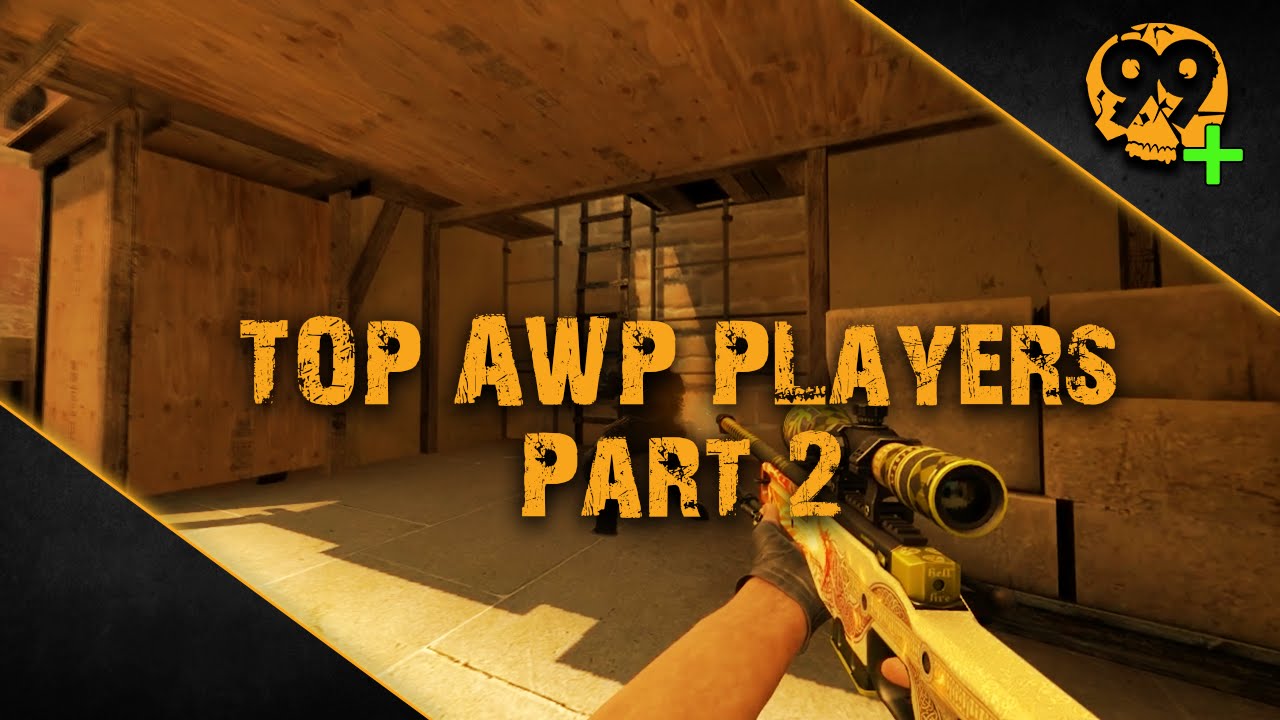 99Damage - Top AWP Players Part 2