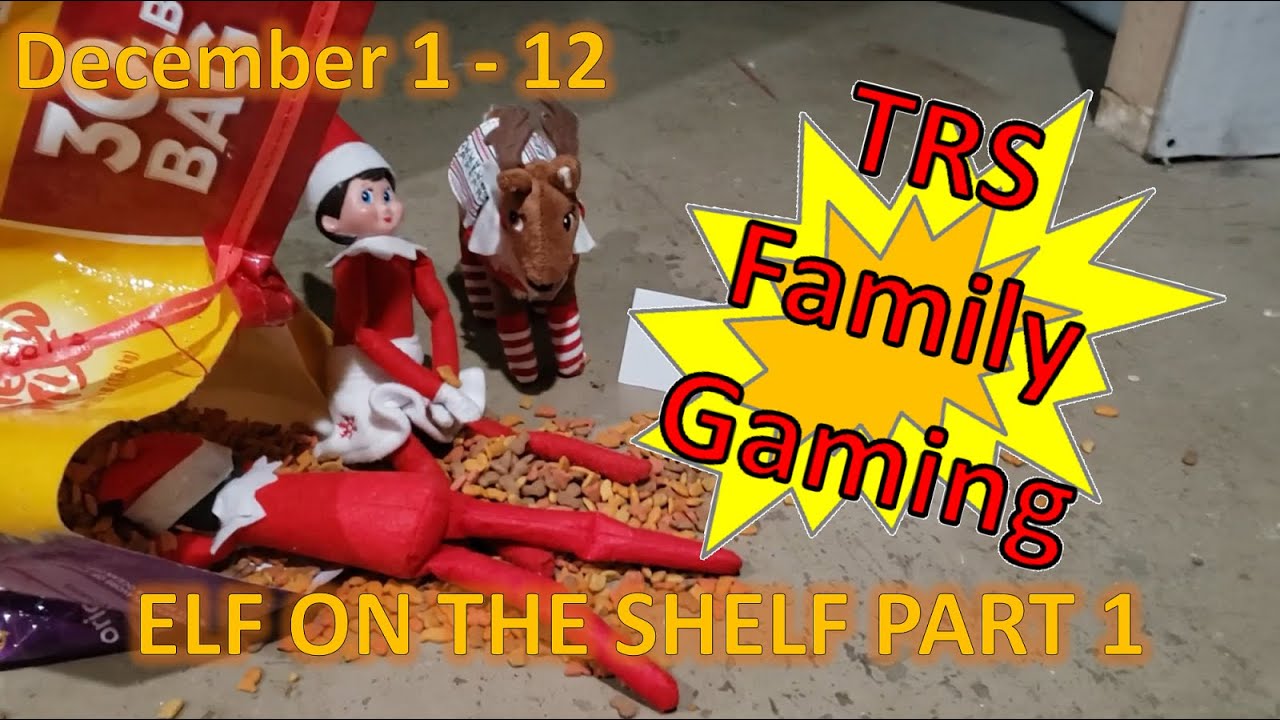 Elf on the Shelf Part 1 - December 1 - 12 - TRS Family Gaming - Christmas Fun