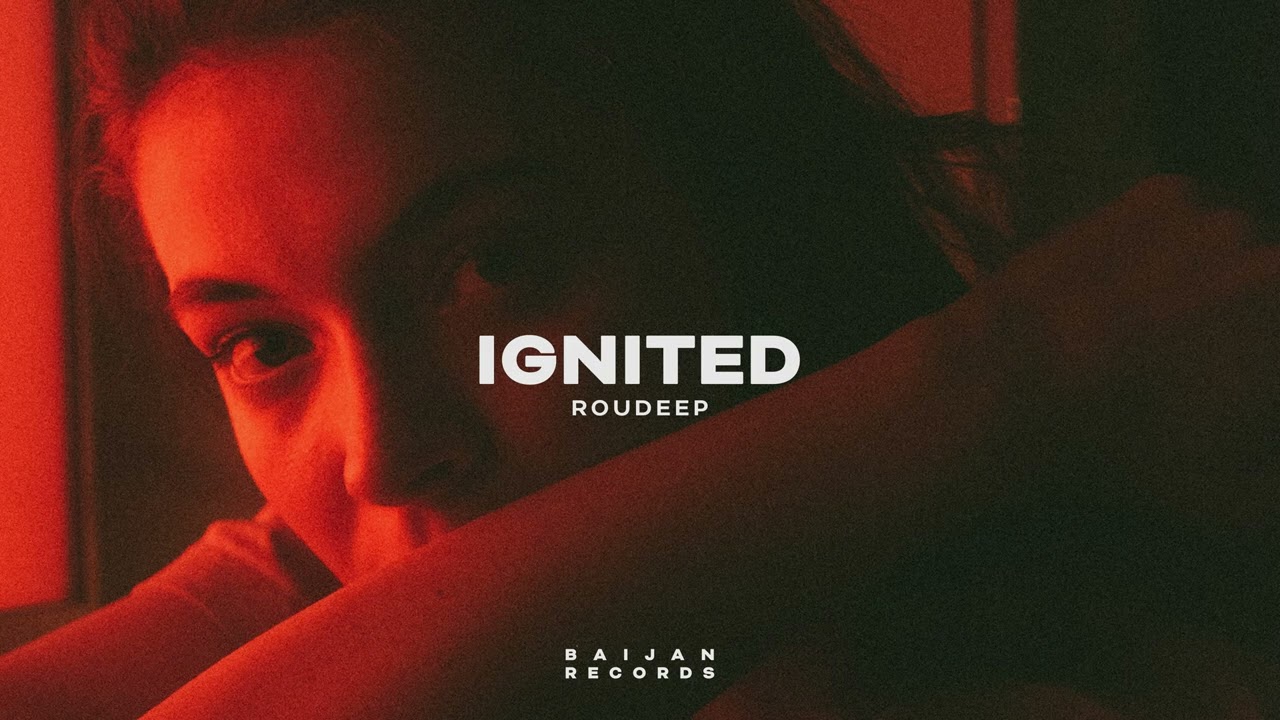 Roudeep - Ignited