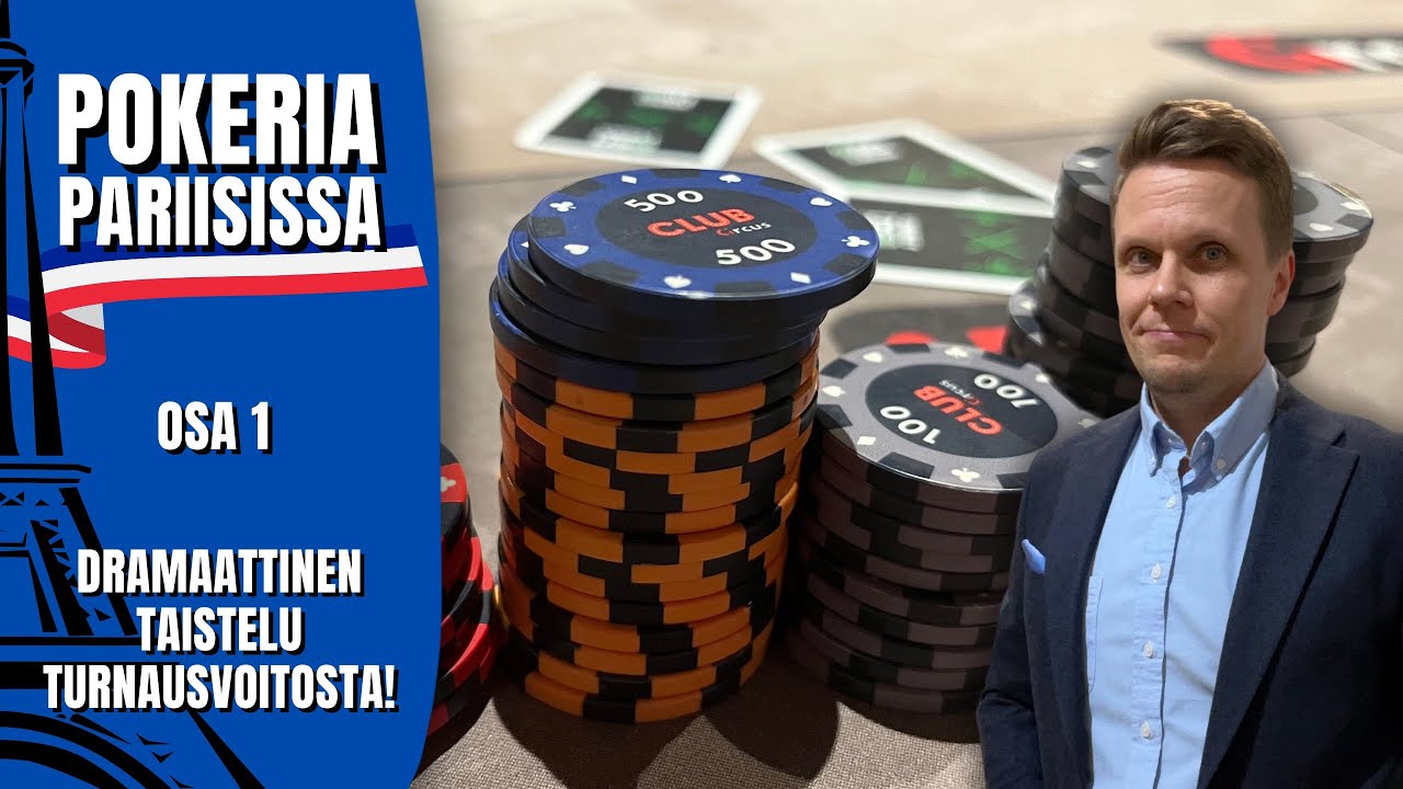 Ranskasta heti lippu vai tuleeko per&auml;ti turnausvoitto?! | Pokeria Pariisissa - Osa 1