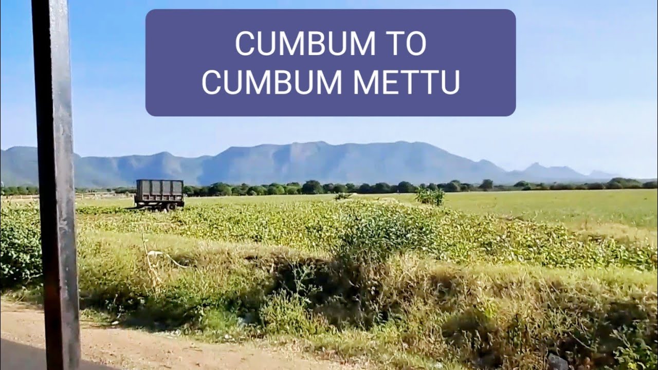 Cumbum to Cumbum Mettu- An Auto Rickshaw Ride (A Scenic Hill Climb)