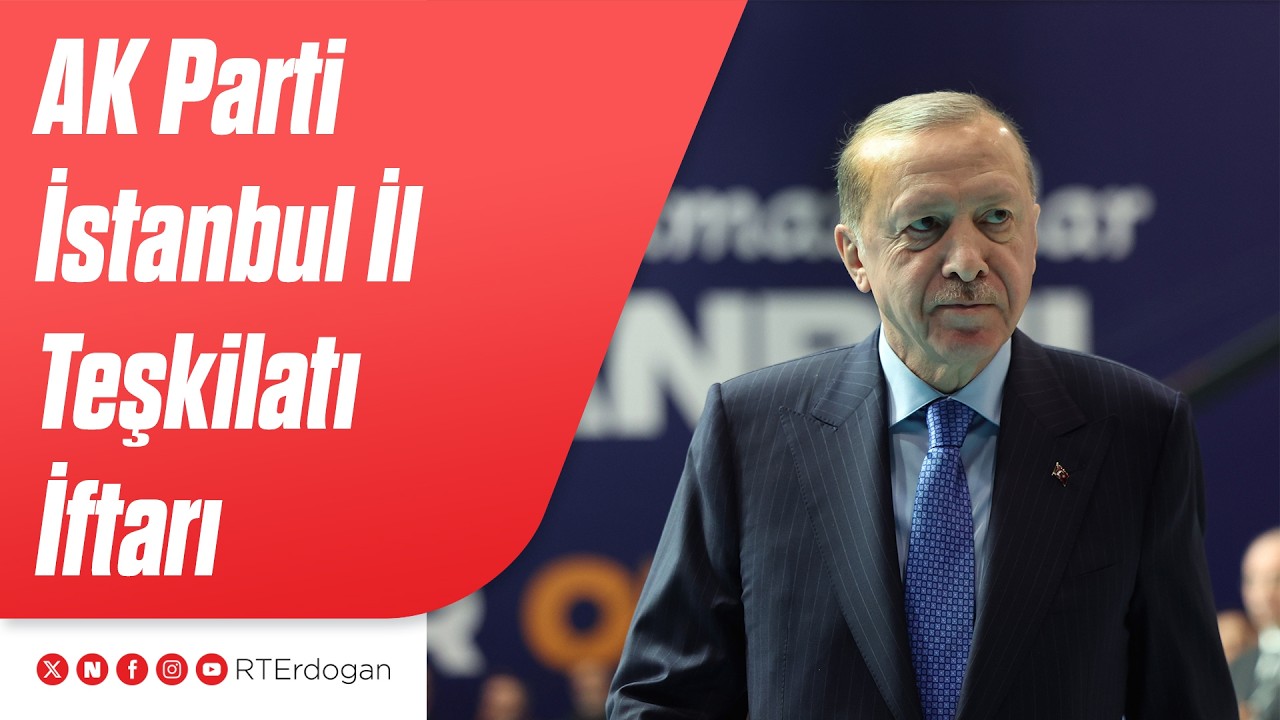 AK Parti İstanbul İl Teşkilatı İftarı