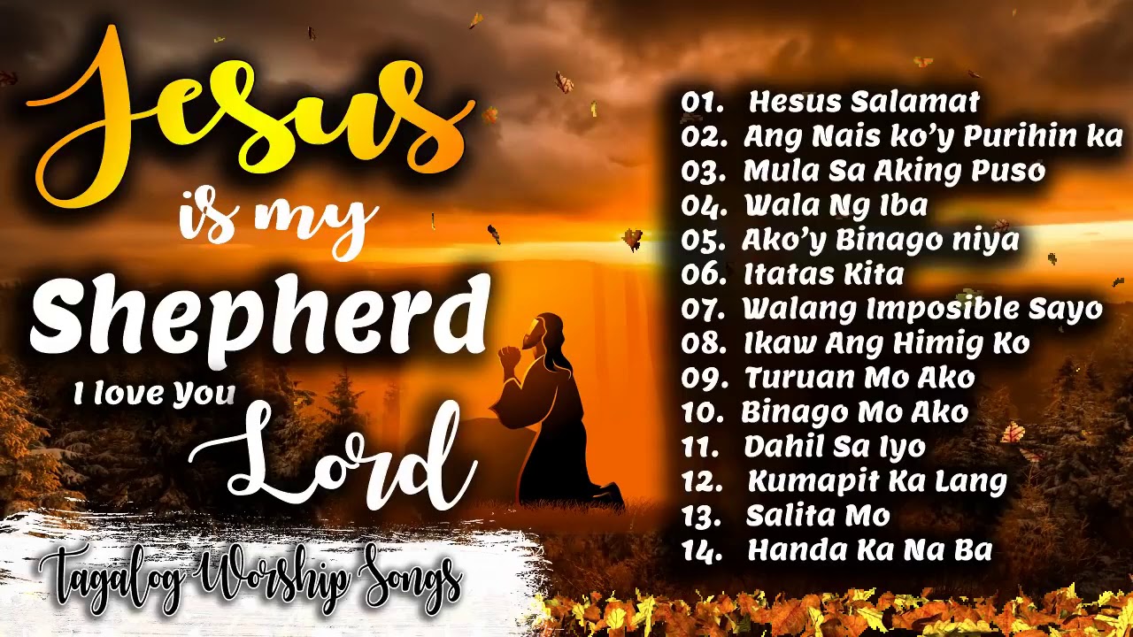 Tagalog Gospel Song of Jesus and Tagalog WorShip Songs to Jesus 2020 collection 3 Praise and worship